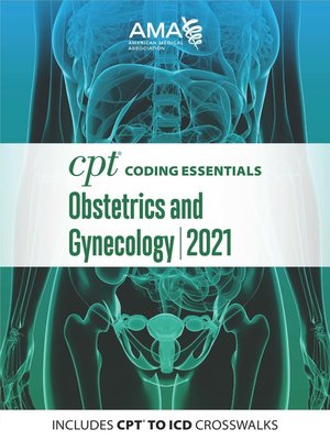 cover image of CPT Coding Essentials for Obstetrics & Gynecology 2021